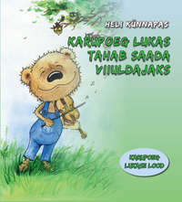 Karupoeg Lukas tahab saada viiuldajaks,  audiobook. ISDN43686230