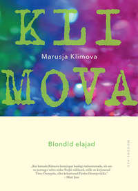 Blondid elajad - Marusja Klimova