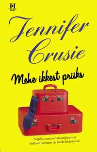 Mehe ikkest priiks - Jennifer Crusie