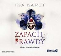 Zapach prawdy - Iga Karst