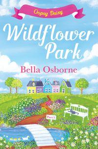 Wildflower Park Series, Bella  Osborne audiobook. ISDN44915565