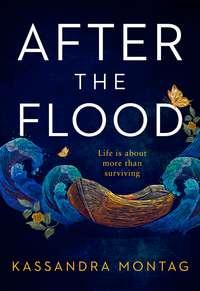 After the Flood, Kassandra montag audiobook. ISDN44915693