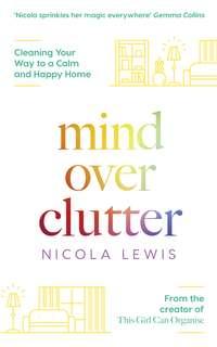 Mind Over Clutter, Nicola  Lewis książka audio. ISDN44915757