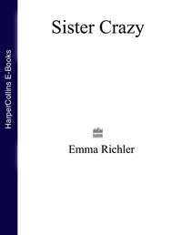 Sister Crazy, Emma  Richler audiobook. ISDN44916053