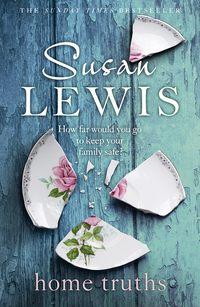Home Truths, Susan  Lewis audiobook. ISDN44916941