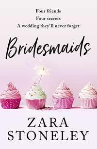 Bridesmaids, Zara  Stoneley Hörbuch. ISDN44917621