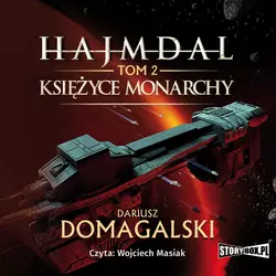 Hajmdal. Tom 2. Księżyce Monarchy - Dariusz Domagalski