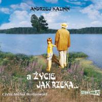 A życie jak rzeka,  audiobook. ISDN45096418