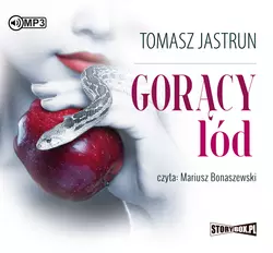 Gorący lód - Tomasz Jastrun