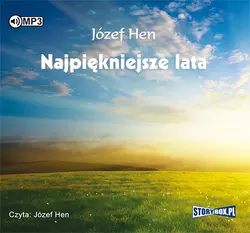 Najpiękniejsze lata - Józef Hen