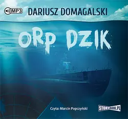 ORP Dzik - Dariusz Domagalski