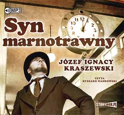 Syn marnotrawny - Józef Ignacy Kraszewski