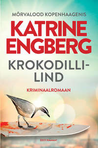 Krokodillilind - Katrina Engberg