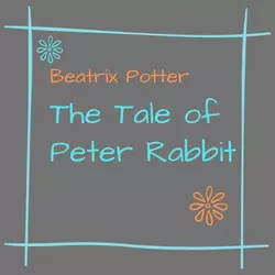 The Tale of Peter Rabbit, Беатрис Поттер audiobook. ISDN48448523