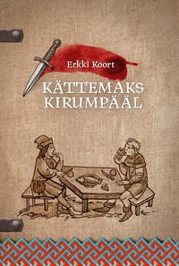 Kättemaks Kirumpääl - Erkki Koort