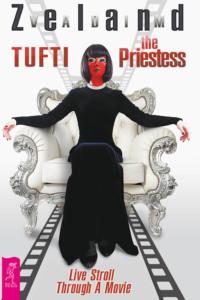Tufti the Priestess. Live Stroll Through a Movie, Вадима Зеланда książka audio. ISDN48481364
