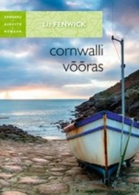 Cornwalli võõras - Liz Fenwick