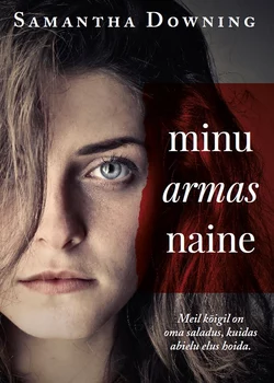 Minu armas naine - Samantha Downing