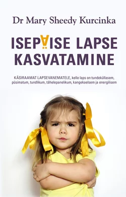 Isepäise lapse kasvatamine - Мэри Курчинка