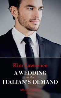 A Wedding At The Italians Demand - Ким Лоренс