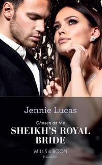 Chosen As The Sheikh′s Royal Bride, Дженни Лукас audiobook. ISDN48651806