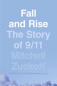 Fall and Rise: The Story of 9/11, MItchell  Zuckoff audiobook. ISDN48652022