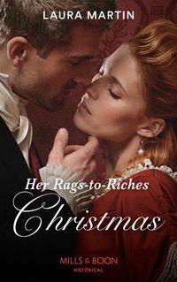 Her Rags-To-Riches Christmas, Laura  Martin audiobook. ISDN48652158