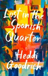Lost in the Spanish Quarter, Heddi Goodrich audiobook. ISDN48652486