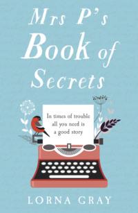 Mrs P’s Book of Secrets, Lorna  Gray audiobook. ISDN48652590