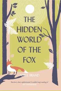The Hidden World of the Fox, Adele Brand książka audio. ISDN48653510