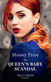 The Queen′s Baby Scandal, Maisey  Yates аудиокнига. ISDN48653854