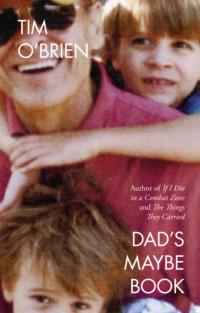 Dad’s Maybe Book,  audiobook. ISDN48654534