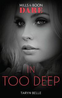 In Too Deep - Taryn Belle