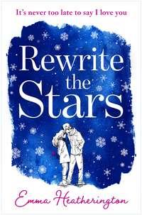 Rewrite the Stars, Emma  Heatherington audiobook. ISDN48656438