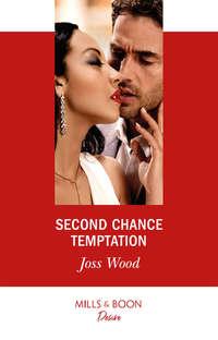 Second Chance Temptation, Joss Wood аудиокнига. ISDN48656502