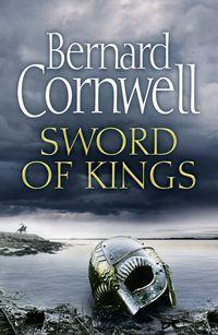 Sword of Kings, Bernard  Cornwell audiobook. ISDN48656582
