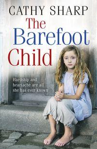 The Barefoot Child, Cathy  Sharp audiobook. ISDN48656646