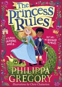 The Princess Rules, Philippa  Gregory аудиокнига. ISDN48657150