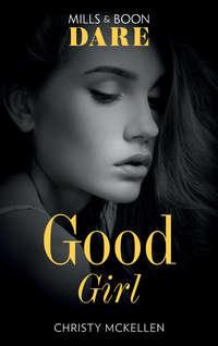 Good Girl - Christy McKellen