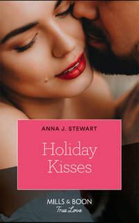Holiday Kisses - Anna Stewart