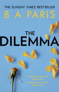 The Dilemma, Б. Э. Пэрис książka audio. ISDN48658734