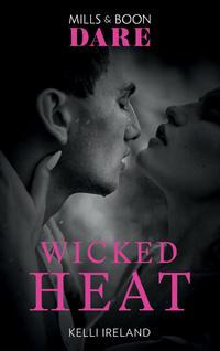 Wicked Heat, Kelli  Ireland audiobook. ISDN48659190