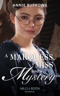 A Marquess, A Miss And A Mystery, Энни Берроуз audiobook. ISDN48660214