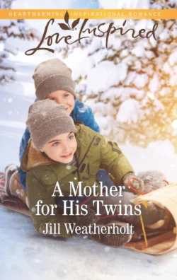 A Mother For His Twins - Jill Weatherholt