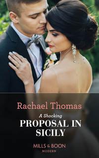 A Shocking Proposal In Sicily, Rachael Thomas audiobook. ISDN48660318