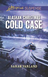 Alaskan Christmas Cold Case, Sarah  Varland audiobook. ISDN48660534
