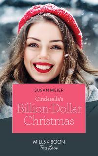 Cinderella′s Billion-Dollar Christmas, SUSAN  MEIER audiobook. ISDN48661878