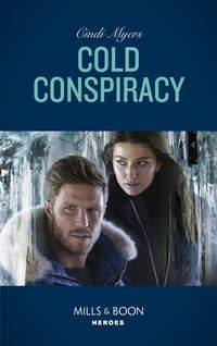 Cold Conspiracy, Cindi  Myers audiobook. ISDN48662030