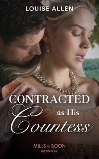 Contracted As His Countess - Louise Allen