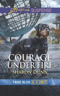 Courage Under Fire, Sharon  Dunn audiobook. ISDN48662294